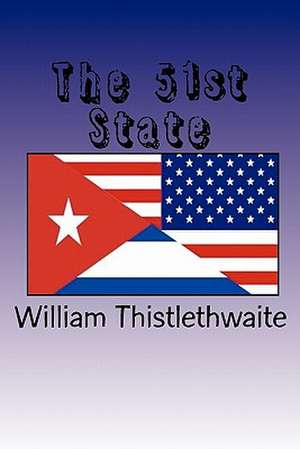 The 51st State de William Thistlethwaite