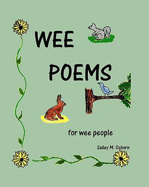 Wee Poems for Wee People de Salley M. Osborn