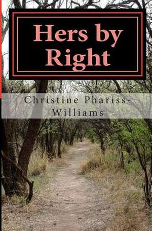 Hers by Right de Christine Phariss-Williams