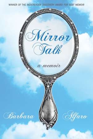 Mirror Talk de Barbara Alfaro