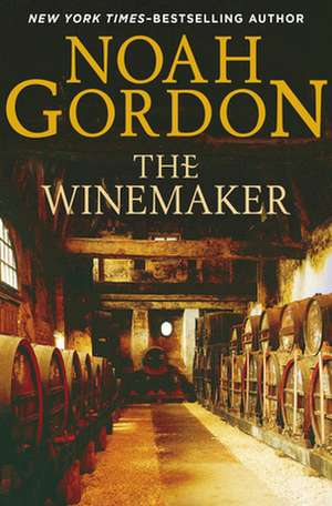 The Winemaker de Noah Gordon