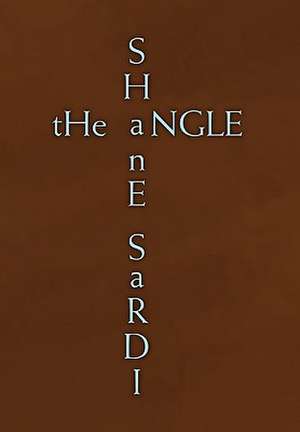 The Angle de Shane Sardi