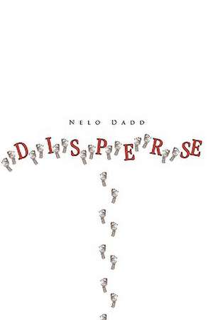 Disperse de Nelo Dadd