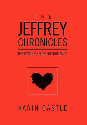 The Jeffrey Chronicles de Karin Castle