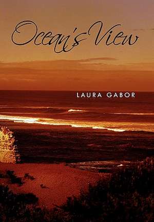 Ocean's View de Laura Gabor