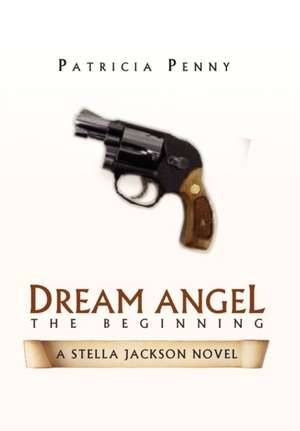 Dream Angel the Beginning de Patricia Penny