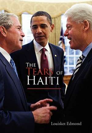 Edmond, L: Tears of Haiti