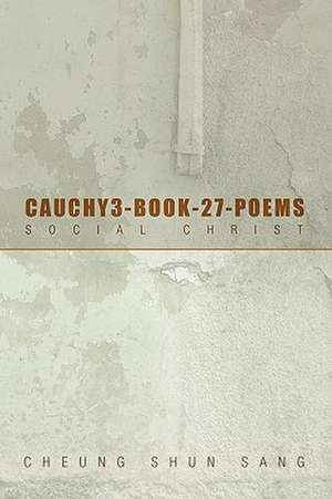 Cauchy3-Book-27-Poems de Cheung Shun Sang