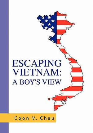 Chau, C: Escaping Vietnam