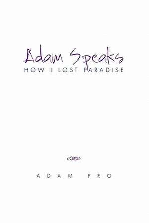 Adam Speaks de Adam Pro