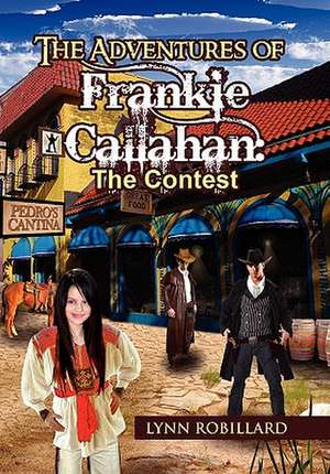 Lynn Robillard: Adventures of Frankie Callahan