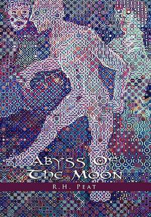 Abyss of the Moon de R. H. Peat