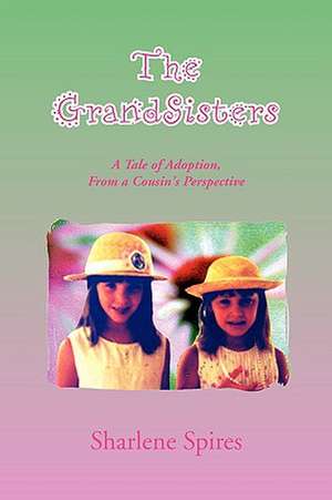 The Grandsisters de Sharlene Spires