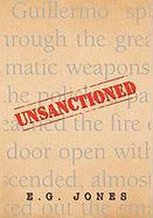 Jones, E: Unsanctioned