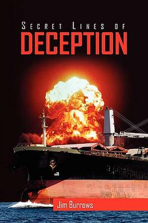 Secret Lines of Deception de Jim Burrows