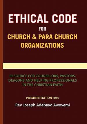 Awoyemi, R: Ethical Code for Church and Para Church Organiza