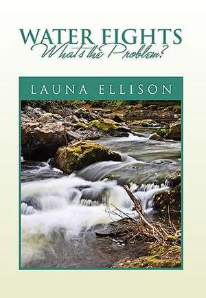 Water Fights de Launa Ellison