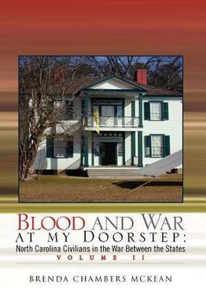 McKean, B: Blood and War at My Doorstep Vol II