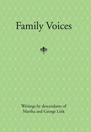 Family Voices de George Link