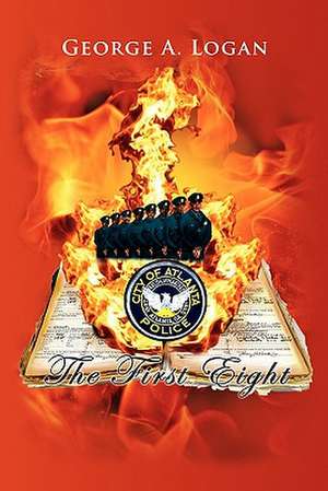 The First Eight de George A. Logan