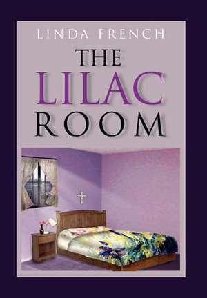 The Lilac Room de Linda French