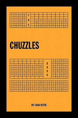 The Chuzzles Book de Chad Rettig