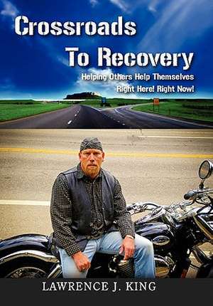 King, L: Crossroads to Recovery