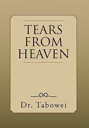 Tabowei: Tears From Heaven