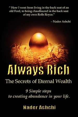 Always Rich de Nader Ashchi