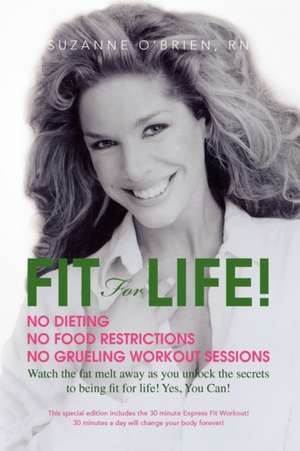 Fit for Life! de O'Brien Suzanne O'Brien