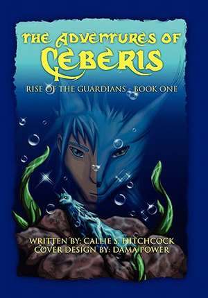 The Adventures of Ceberis de Callie S. Hitchcock