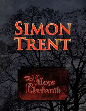 The Village Blacksmith de Simon Trent