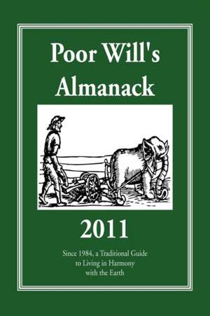 Poor Will's Almanack 2011 de Bill Felker