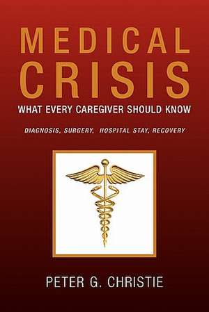 Medical Crisis de Peter G. Christie