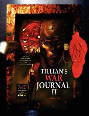 Tillian's War Journal II de Louis T. Jr. Cooley