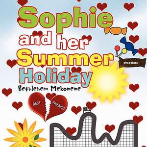 Sophie and Her Summer Holiday de Bethlehem Mekonene