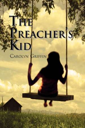 The Preacher's Kid de Carolyn Griffin