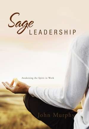 Sage Leadership de John Murphy