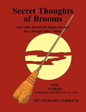 Secret Thoughts of Brooms de Stewart Corrick