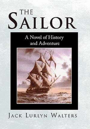 The Sailor de Jack Lurlyn Walters