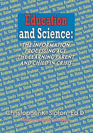 Education and Science de Christopher Ed. D. Slaton