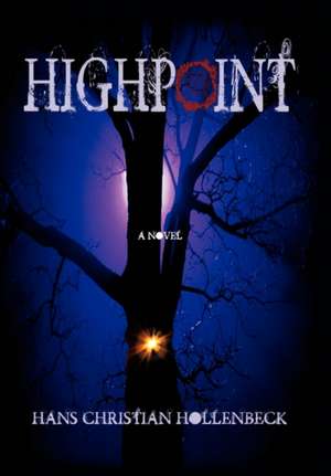 Highpoint de Hans Christian Hollenbeck