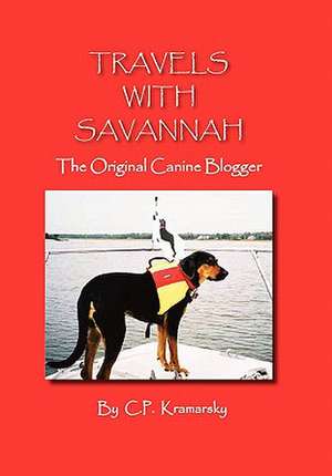 Travels with Savannah de Cp Kramarsky