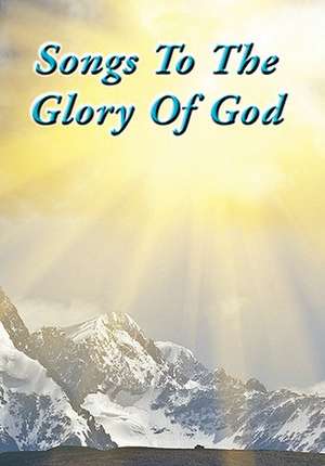 Songs To The Glory Of God de Gary Turner and Larry Turner