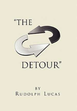 The Detour de Rudolph Lucas