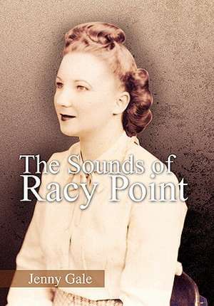 The Sounds of Racy Point de Jenny Gale