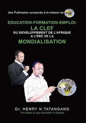 EDUCATION-FORMATION-EMPLOI de Henry N. Tatangang