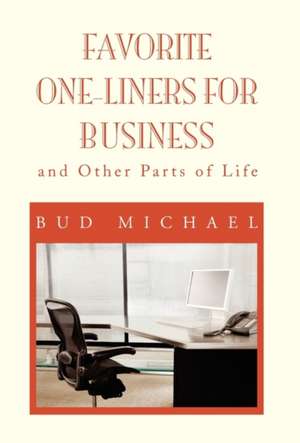 FAVORITE ONE LINER'S FOR BUSINESS de Bud Michael