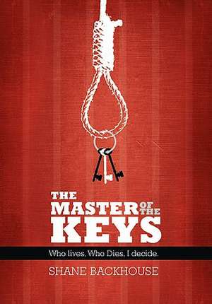 Backhouse, S: Master of the Keys