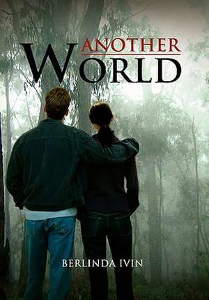 Another World de Berlinda Ivin